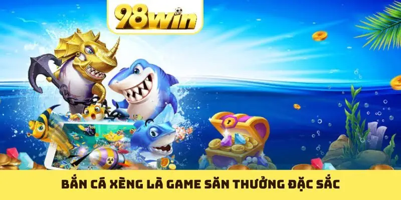 Bắn Cá Xèng 98WIN - Game HOT Đáng Chơi Nhất Năm 2026 - Slotvoyage