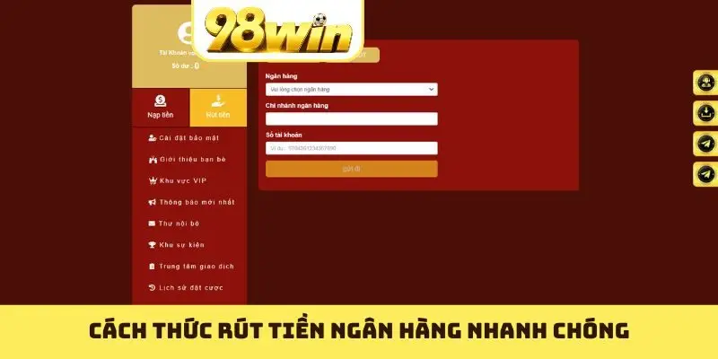 Rút Tiền 98WIN An Toàn, Siêu Tốc Trong 5 Phút qua TKNH, USDT - Slotvoyage