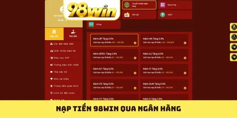 Nạp Tiền 98WIN Trong 2 Phút Qua Ngân Hàng, USDT, Thẻ Cào - Slotvoyage