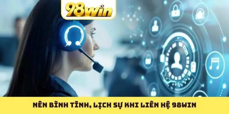 Liên Hệ 98WIN - Hướng Dẫn Cách Kết Nối CSKH Nhanh Nhất - Slotvoyage