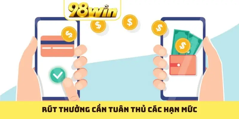 Rút Tiền 98WIN An Toàn, Siêu Tốc Trong 5 Phút qua TKNH, USDT - Slotvoyage